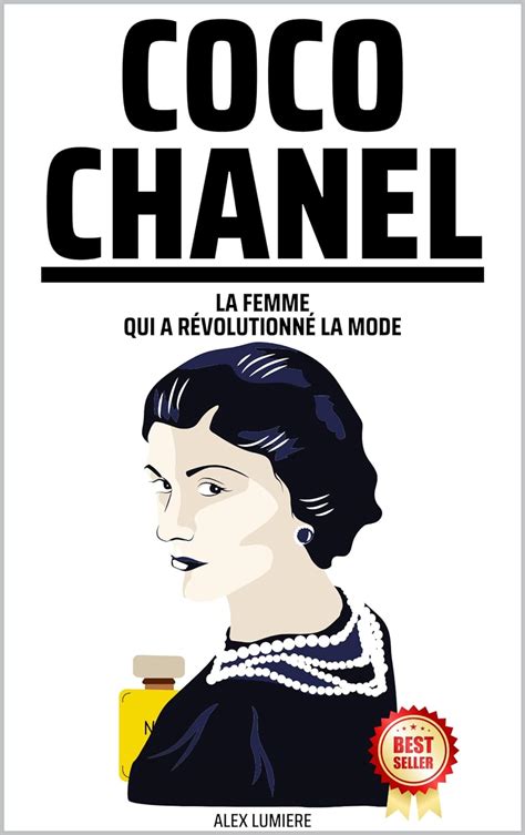 coco chanel revolutionne la mode|Coco Chanel femme.